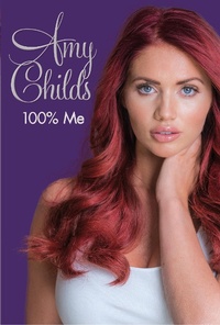 Abbildung von: Amy Childs - 100% Me - BLINK Publishing