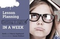 Cover: Lesson Planning: Getting it Right in a Week - Critical Publishing Ltd