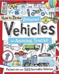 Cover: How to Draw Awesome Vehicles and Amazing Trucks - Green Android Limited