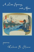 Cover: A Late Spring, and After - Pinyon Publishing