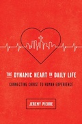 Cover: The Dynamic Heart in Daily Life - New Growth Press