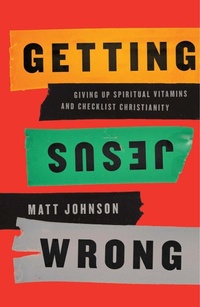 Enlarge image Cover: Getting Jesus Wrong - New Growth Press