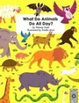Cover: What Do Animals Do All Day? - Wide Eyed Editions