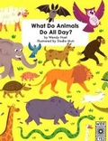 Cover: What Do Animals Do All Day? - Wide Eyed Editions