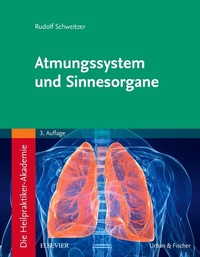 Abbildung von: Die Heilpraktiker-Akademie. Atmungssystem und Sinnesorgane - Urban & Fischer
