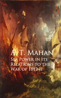 Cover: Sea Power in its Relations to the War of 1812 II - anboco