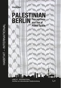Cover: Palestinian Berlin - Lit Verlag