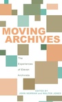 Cover: Moving Archives - Scarecrow Press