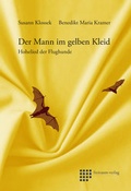 Cover: Der Mann im gelben Kleid - freiraum-verlag