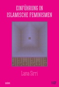 Cover: Einf&uuml;hrung in islamische Feminismen - w_orten & meer