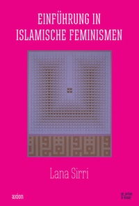 Abbildung von: Einführung in islamische Feminismen - w_orten & meer