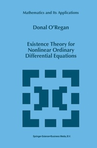 Abbildung von: Existence Theory for Nonlinear Ordinary Differential Equations - Kluwer Academic Publishers