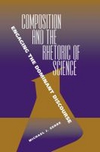 Enlarge image Cover: Composition and the Rhetoric of Science - Southern Illinois University Press