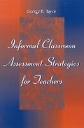 Cover: Informal Classroom Assessment Strategies for Teachers - Rowman & Littlefield Education