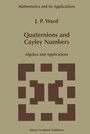 Cover: Quaternions and Cayley Numbers - Kluwer Academic Publishers