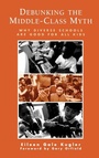 Cover: Debunking the Middle-Class Myth - Rowman & Littlefield Publishers