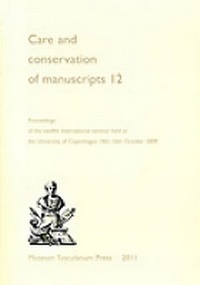 Abbildung von: Care and Conservation of Manuscripts 12 - Museum Tusculanum Press
