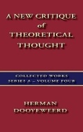 Cover: A New Critique of Theoretical Thought Vol. 4 - Paideia Press / Reformational Publishing Project