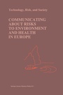 Cover: Communicating about Risks to Environment and Health in Europe - Springer