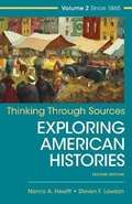 Cover: Thinking Through Sources for American Histories, Volume 2 - Bedford Books