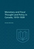 Cover: Monetary and Fiscal Thought and Policy in Canada, 1919-1939 - University of Toronto Press