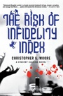 Cover: The Risk of Infidelity Index - Grove Press / Atlantic Monthly Press