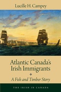 Cover: Atlantic Canada's Irish Immigrants - Dundurn Press