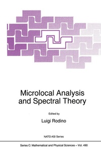 Enlarge image Cover: Microlocal Analysis and Spectral Theory - Springer