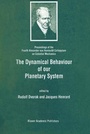Cover: The Dynamical Behaviour of our Planetary System - Kluwer Academic Publishers