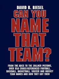Abbildung von: Can You Name that Team? - Scarecrow Press