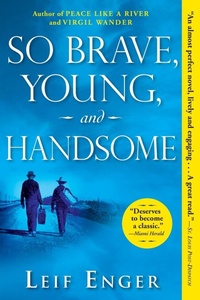 Abbildung von: So Brave, Young, and Handsome - Grove Press / Atlantic Monthly Press
