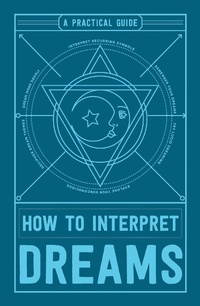 Abbildung von: How to Interpret Dreams - Adams Media Corporation