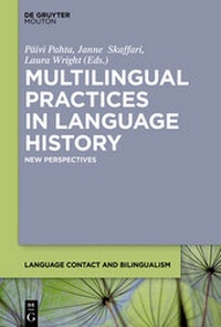Enlarge image Cover: Multilingual Practices in Language History - De Gruyter Mouton