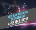 Cover: The Man Who Used the Universe - Dreamscape Media