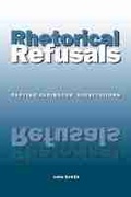 Cover: Rhetorical Refusals - Southern Illinois University Press