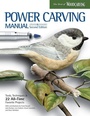 Cover: Power Carving Manual, Second Edition - Fox Chapel Publishing