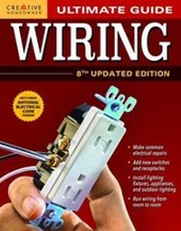 Abbildung von: Ultimate Guide: Wiring, 8th Updated Edition - Creative Homeowner Press,U.S.