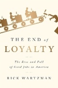 Cover: The End of Loyalty - PublicAffairs,U.S.