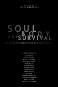 Cover: Soul, Body, and Survival - Cornell University Press