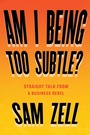 Cover: Am I Being Too Subtle? - Portfolio