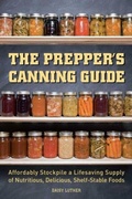 Cover: The Prepper's Canning Guide - Ulysses Press