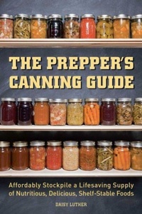 Enlarge image Cover: The Prepper's Canning Guide - Ulysses Press