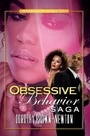Cover: Obsessive Behavior Saga - Urban Books