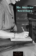 Cover: Mr. Stevens' Secretary - University of Arkansas Press