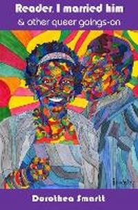 Abbildung von: Reader I Married Him & Other Queer Goings On - Peepal Tree Press Ltd