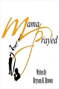 Cover: Mama Prayed - Vantage Point Media