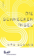 Cover: Die Schneckeninsel - Limmat Verlag
