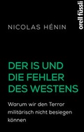 Cover: Der IS und die Fehler des Westens - Orell F&uuml;ssli Verlag