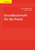 Cover: Grundbuchrecht f&uuml;r die Praxis - Orell F&uuml;ssli