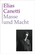 Cover: Gesammelte Werke Band 3: Masse und Macht - Hanser